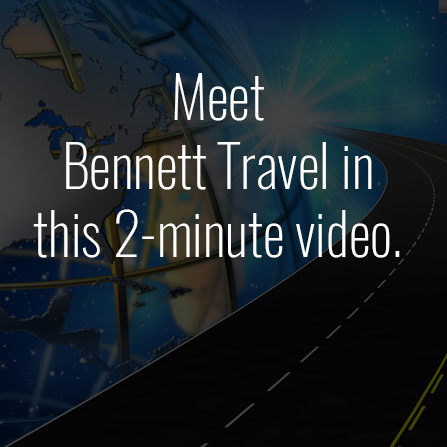 Introduce yourself to Bennett Travel.